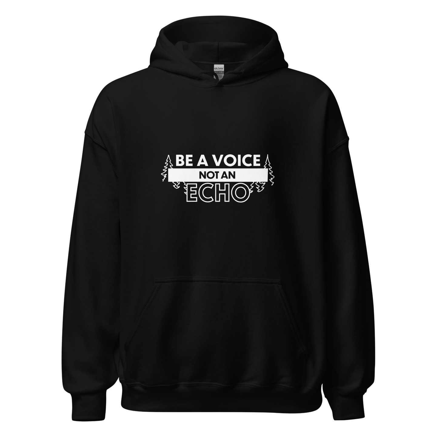 Be a voice, not an echo - Unisex Huppari