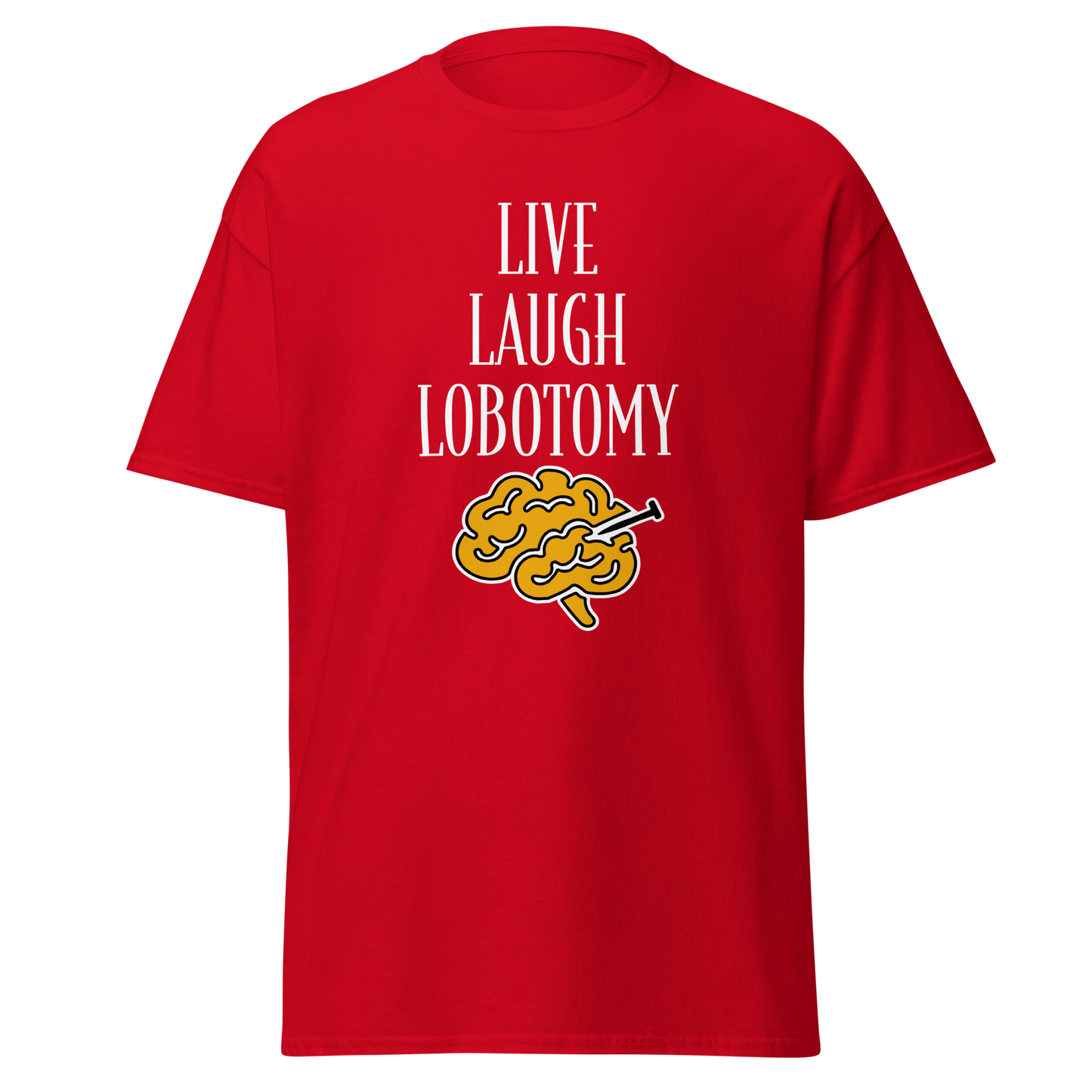 Punainen unisex-t-paita, jossa painettuna teksti "Live Laugh Lobotomy" ja aivokuvio keltaisella. Kielletään kaikki -huumorimallisto.