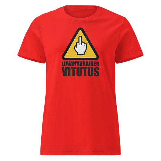 Punainen naisten soft t-paita, jossa varoitusmerkki ja teksti 'LUVANVARAINEN VITUTUS'. Kielletään Kaikki -malliston suorasukainen statement.