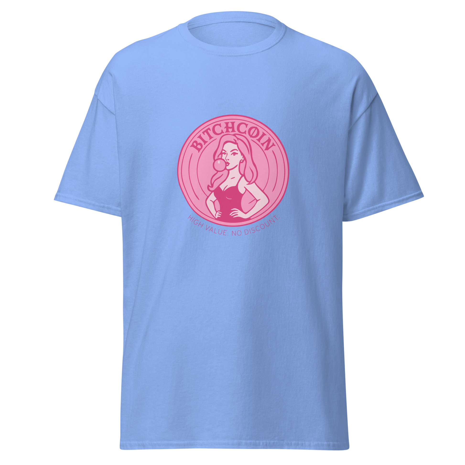 Taivaansininen unisex t-paita, jossa keskellä pinkki kolikkoprintti. Kolikossa pin-up-nainen puhaltaa purkkapalloa ja teksti "BITCHCOIN – High value. No discount."