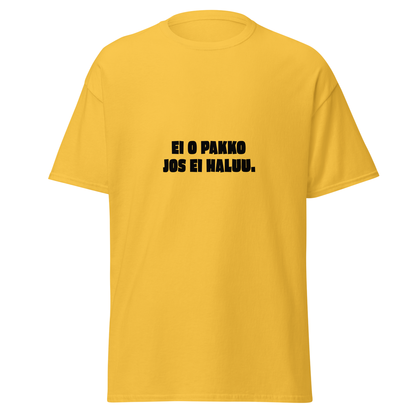 Keltainen unisex t-paita, jossa musta teksti 'EI O PAKKO JOS EI HALUU.'. Huomiota herättävä huumoriprintti Kielletään Kaikki -verkkokaupasta.Keltainen unisex t-paita, jossa musta teksti 'EI O PAKKO JOS EI HALUU.'. Huomiota herättävä huumoriprintti Kielletään Kaikki -verkkokaupasta.