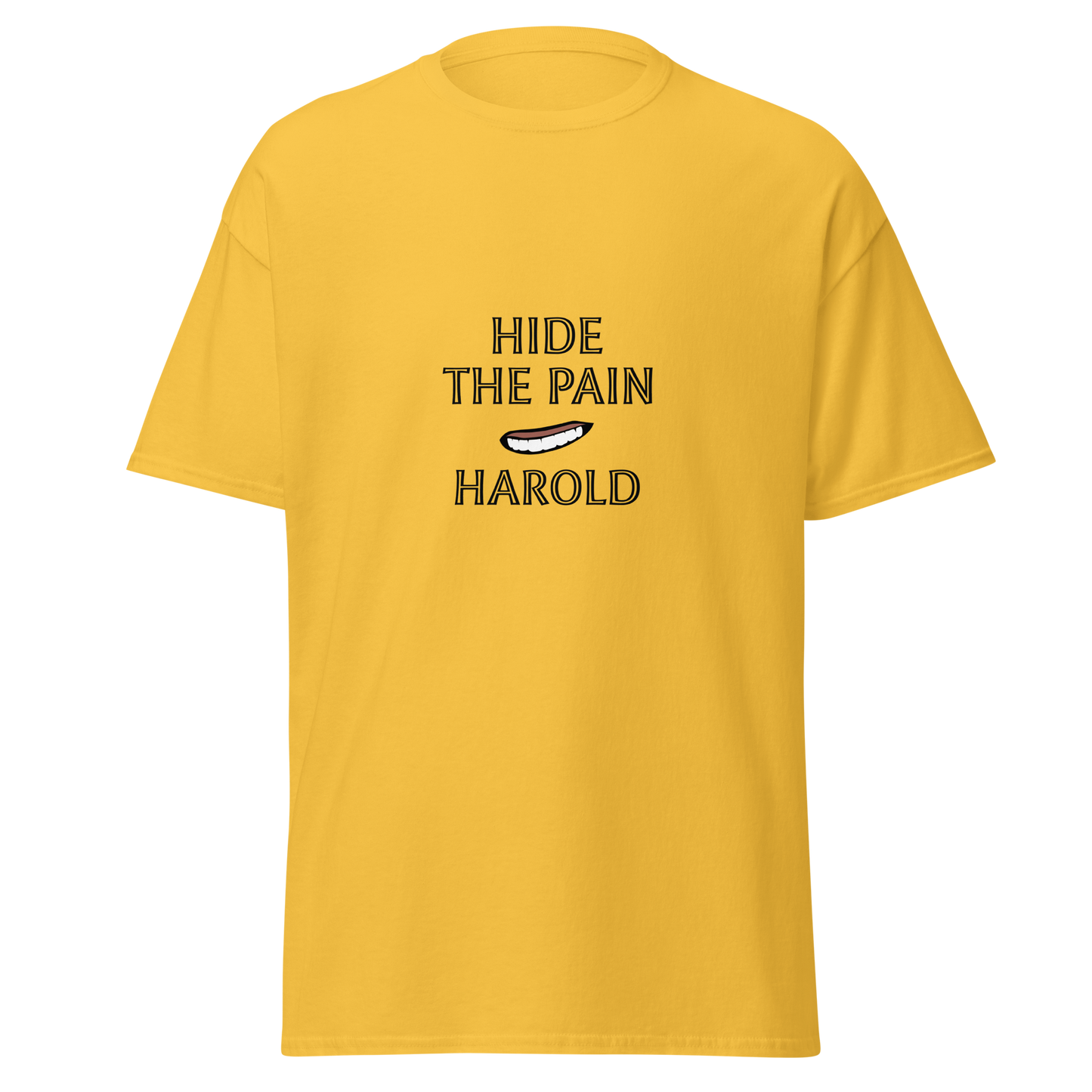 Unisex keltainen t-paita, jossa mustalla tekstillä "HIDE THE PAIN HAROLD" ja Haroldin kasvoista tyylitelty hymiö printissä.