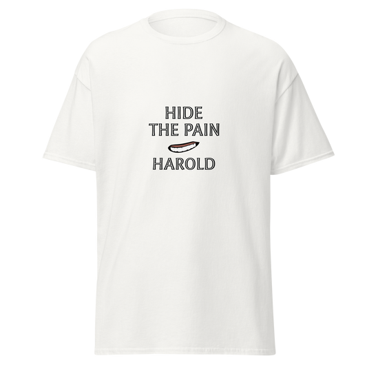 Unisex valkoinen t-paita, jossa mustalla tekstillä "HIDE THE PAIN HAROLD" ja Haroldin kasvoista tyylitelty hymy printissä.