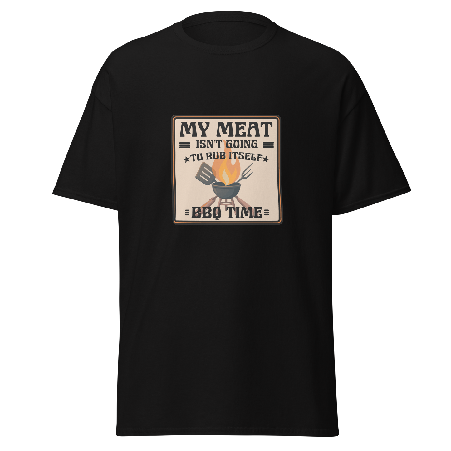 Musta unisex t-paita, jossa printti "My meat isn't going to rub itself. BBQ time". Kielletään Kaikki Labran virallinen varoitus: grillillä ja elämässä hommat ei tapahdu itsestään.